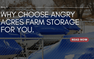 Why Choose Angry Acres Farm Storage for You.